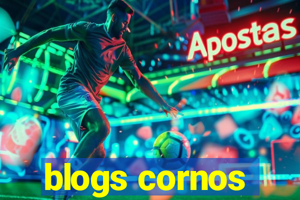 blogs cornos